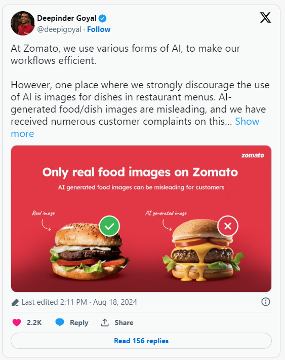 Indian food delivery platform Zomato explicitly prohibits the use of AI to generate food pictures