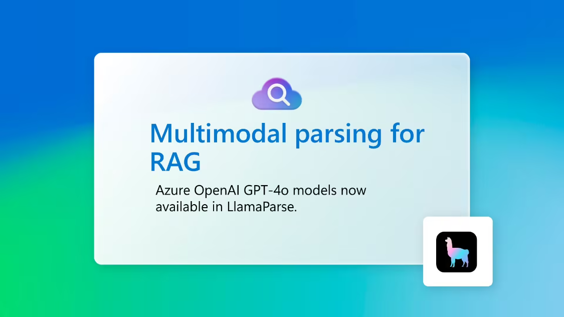 Microsoft LlamaParse Document Parsing Capabilities Upgraded with GPT-4o Series AI Models