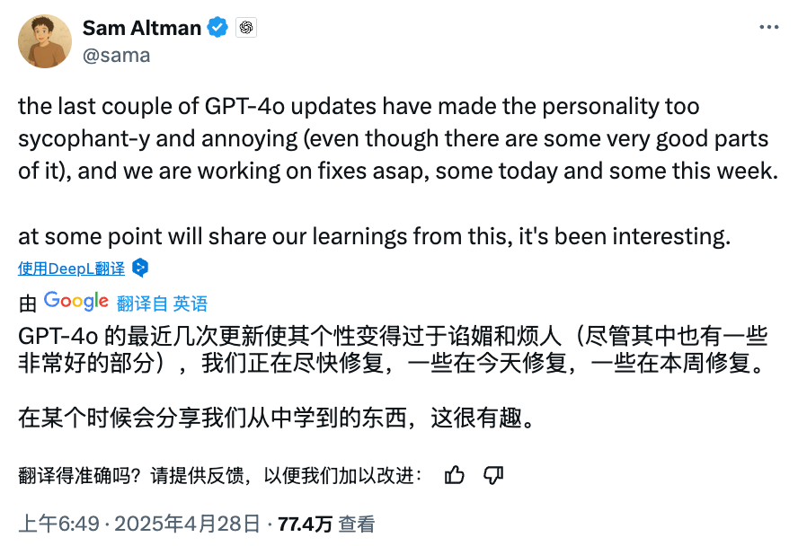 Too much humanization: Altman says GPT-4o has a tendency to be "sycophantic and annoying," and OpenAI plans to fix it within a week.