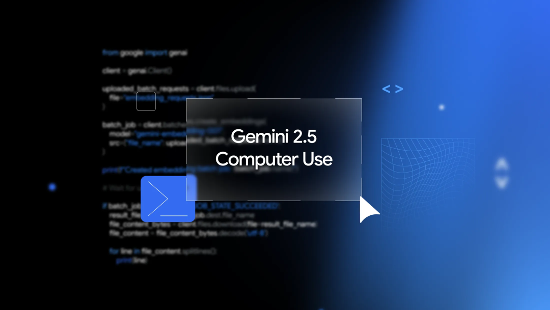 Google release Gemini 2.5 Computer Use model: Specialized browser interaction to support 13 operations