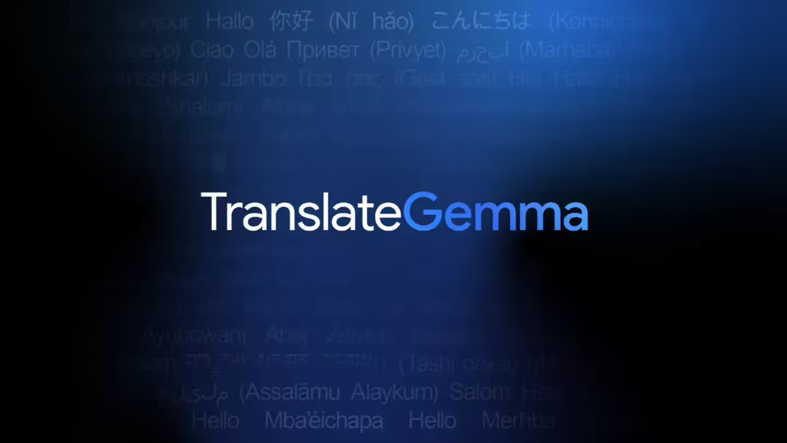 aa75a0f1j00t8xvx0006pd000v900hlp 谷歌最强 AI 开放翻译模型:TranslateGemma 登场,手机也能跑