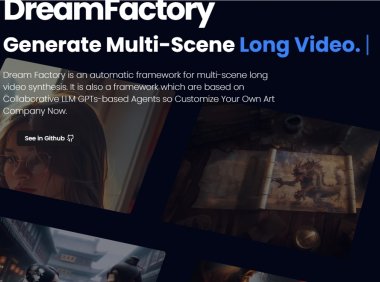 清华创业团队推AI影视创作工具Dream Factory：想法秒变微电影，可长达数十分钟