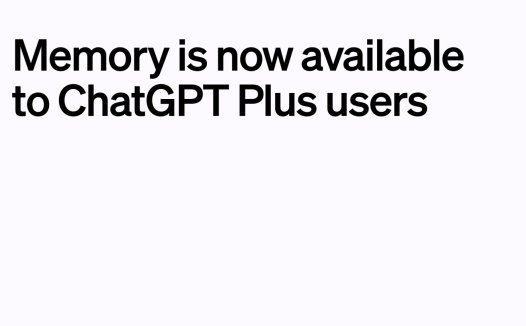 OpenAI 向 ChatGPT Plus 用户开放“记忆”功能