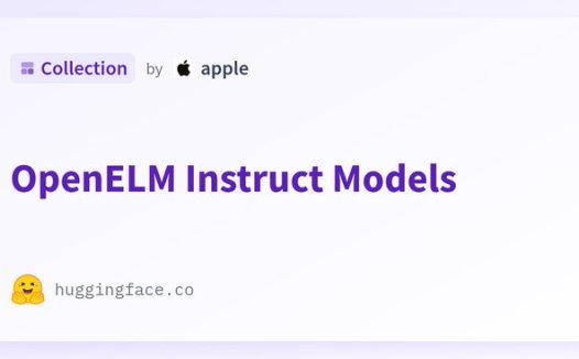 苹果发布 OpenELM,基于开源训练和推理框架的高效语言模型