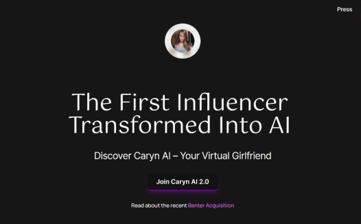 Caryn AI:一款聊天机器人,AI分身的“虚拟女友”