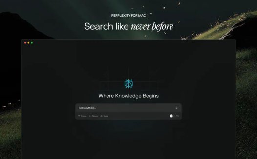 macOS 原生版 Perplexity 本月 15 日上线:AI 颠覆搜索体验,重塑苹果 Mac 用户知识管理