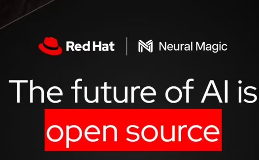 Red Hat 收购 Neural Magic 并开源其技术：优化通用设备 AI 性能，可媲美专用芯片