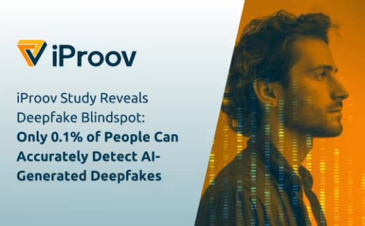 研究:2000 人中仅两人能准确识别深度伪造内容