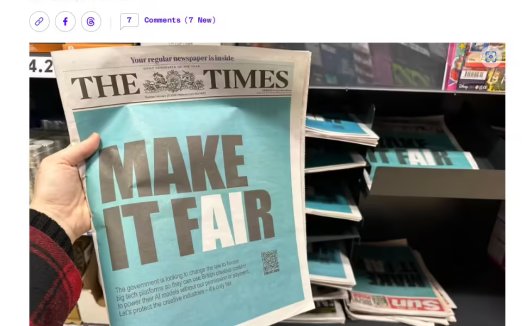 英国创意及媒体产业齐声抗议 AI 版权提案:“MAKE IT FAIR”席卷各大报纸头版