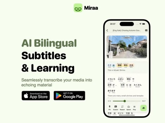 Miraa：AI双语字幕及辅助学习APP，音视频字幕转写、实时翻译