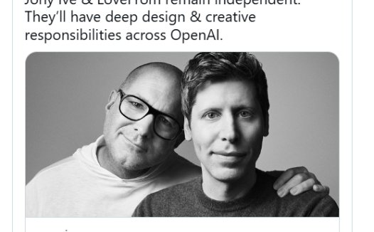 OpenAI 迄今最大交易落地，65 亿美元完成收购前苹果首席设计师 Jony Ive 的初创公司 io