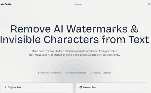 Clean Paste：一键清除AI生成文本中的水印和隐藏标识，绕过 AI 检测工具