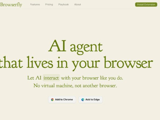 Browserfly：用于浏览器的AI代理扩展程序，自动完成任务、搜索信息、总结内容、操作网页