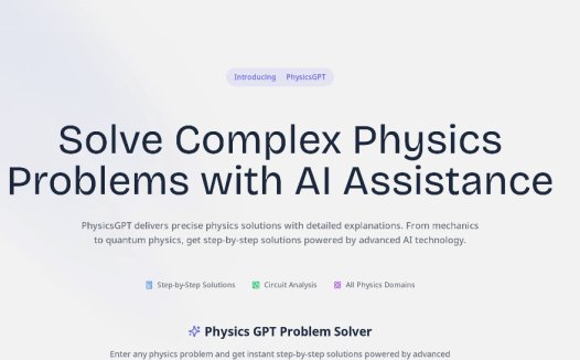 PhysicsGPT：AI人工智能物理教育平台，利用 AI 辅助解决复杂的物理问题