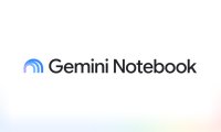NotebookLM 更名为 Gemini Notebook,将接入 Gemini 和 Google 搜索