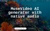 Muse Video：一款支持原生音频的文本转视频 AI 生成器，可生成高保真视频