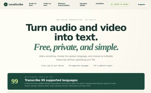 LocalScribe:一款支持99种语言的免费在线语音转文字工具,将音频和视频文件高效转换为文本